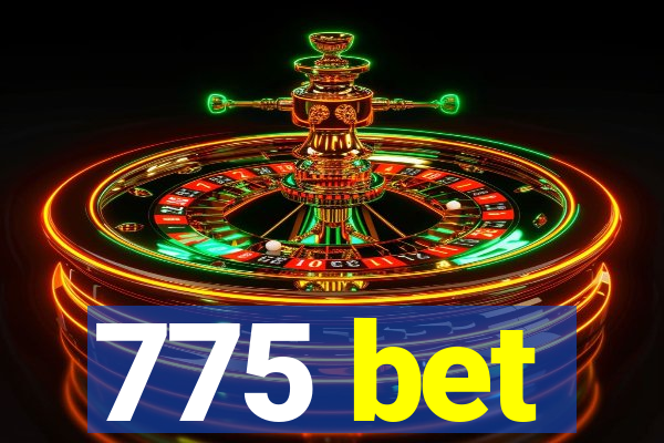 775 bet